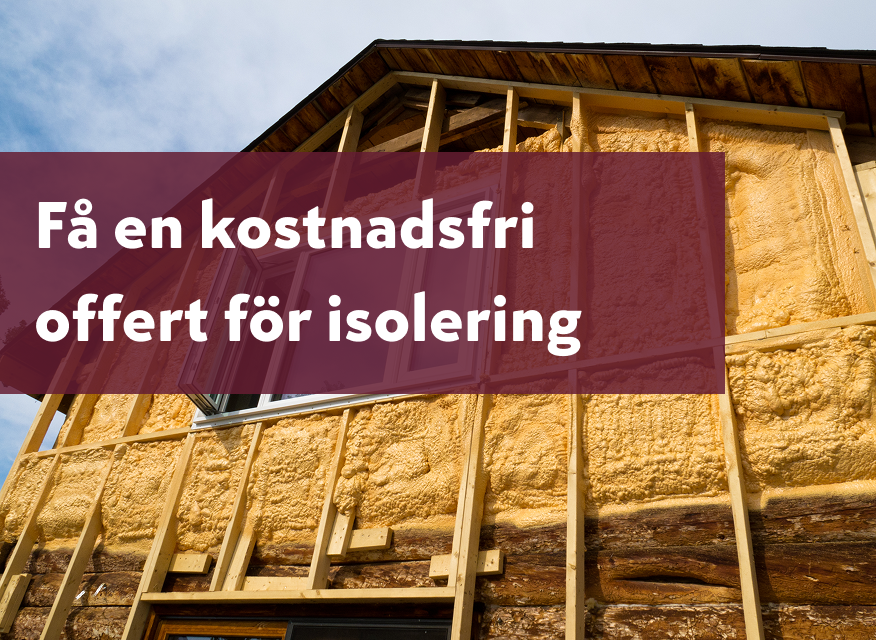 Husfasad under renovering där isolering monteras mellan träreglar. I förgrunden syns budskapet