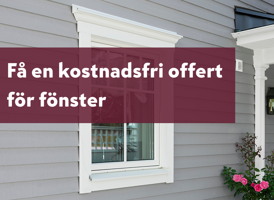 Vit fasad med fönster och budskap om kostnadsfri offert för fönsterprojekt.