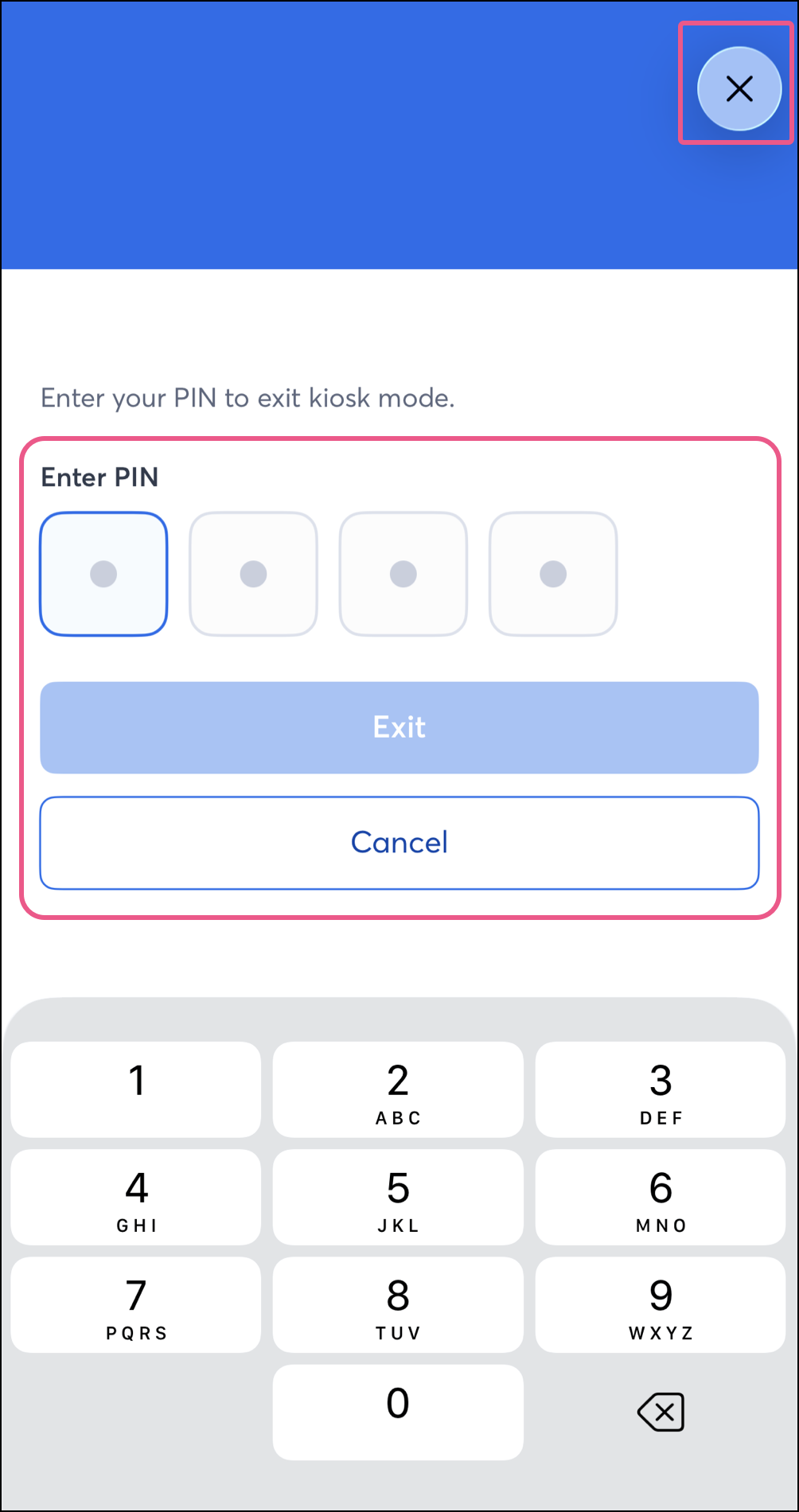 X icon to exit Kiosk Mode and Exit Pin Fields above a blue Exit button