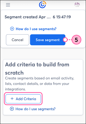 Mobile web Segment Builder with Add Criteria button, and Save segment button