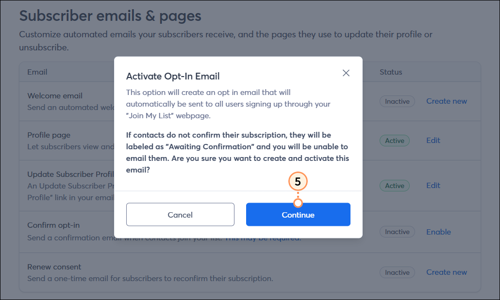 Activate Opt-In Email confirmation message and Continue Button