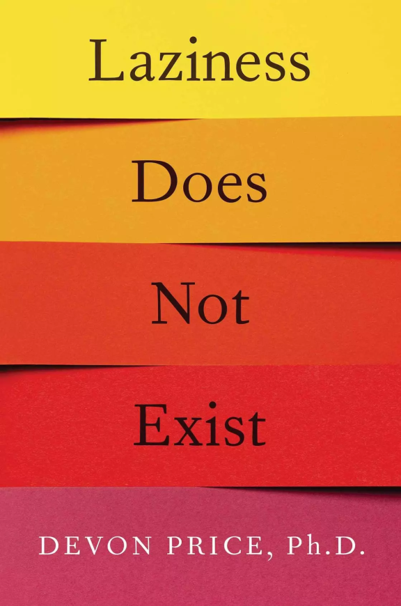 Image - Devon Price - Laziness Does Not Exist Book Cover