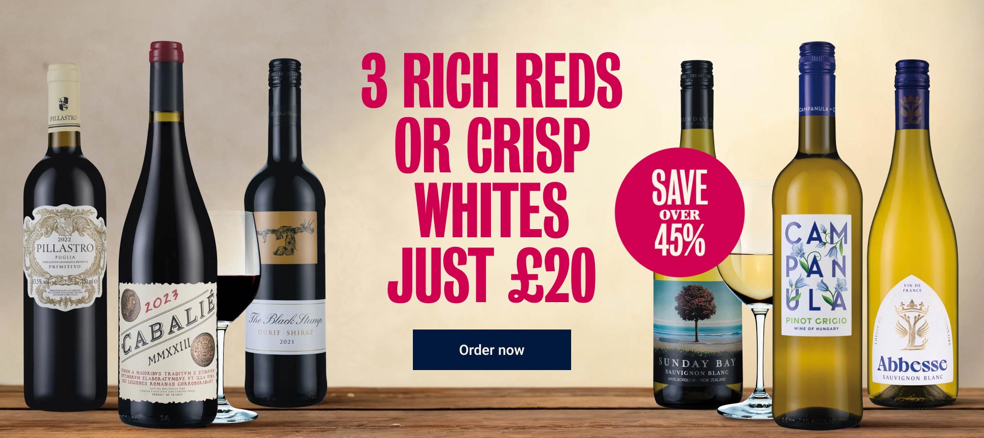 3 Rich Reds or Crisp Whites Just £20 - LW