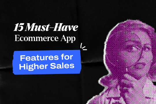 Must have eCommerce app features