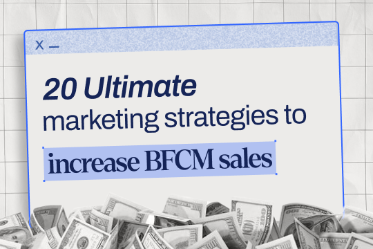 Marketing Strategies to Increase BFCM Sales Banner