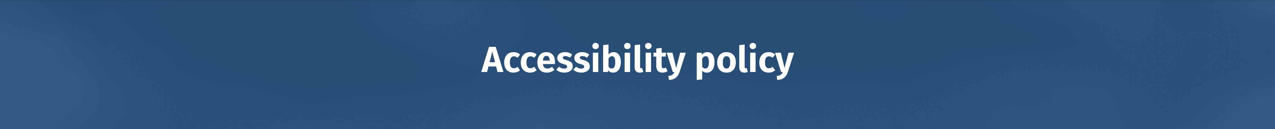accessibility policy
