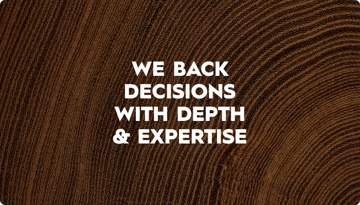 We back decisions with depth & expertise