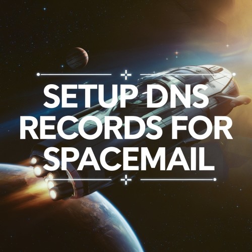 Setup Spacemail DMARC DNS Records for Domain Authentication