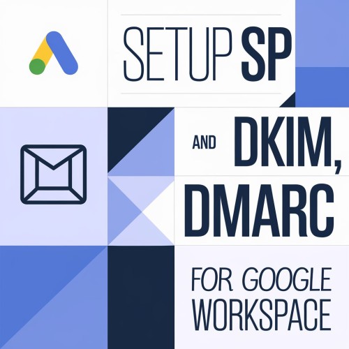 How to Setup Google Workspace SPF, DKIM, DMARC Records - Email Authentication Tutorial 