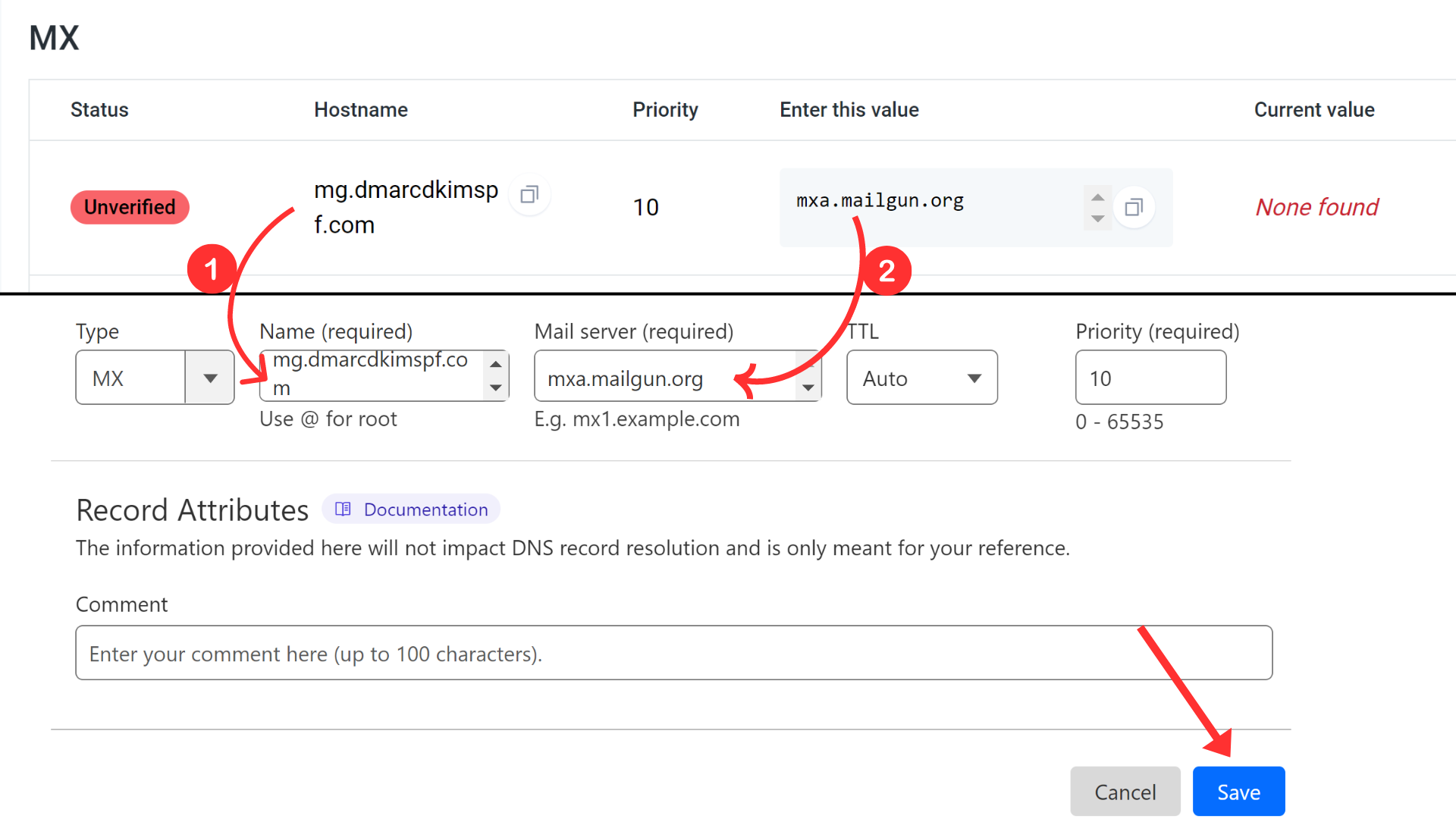 Add both MX records to the DNS provider