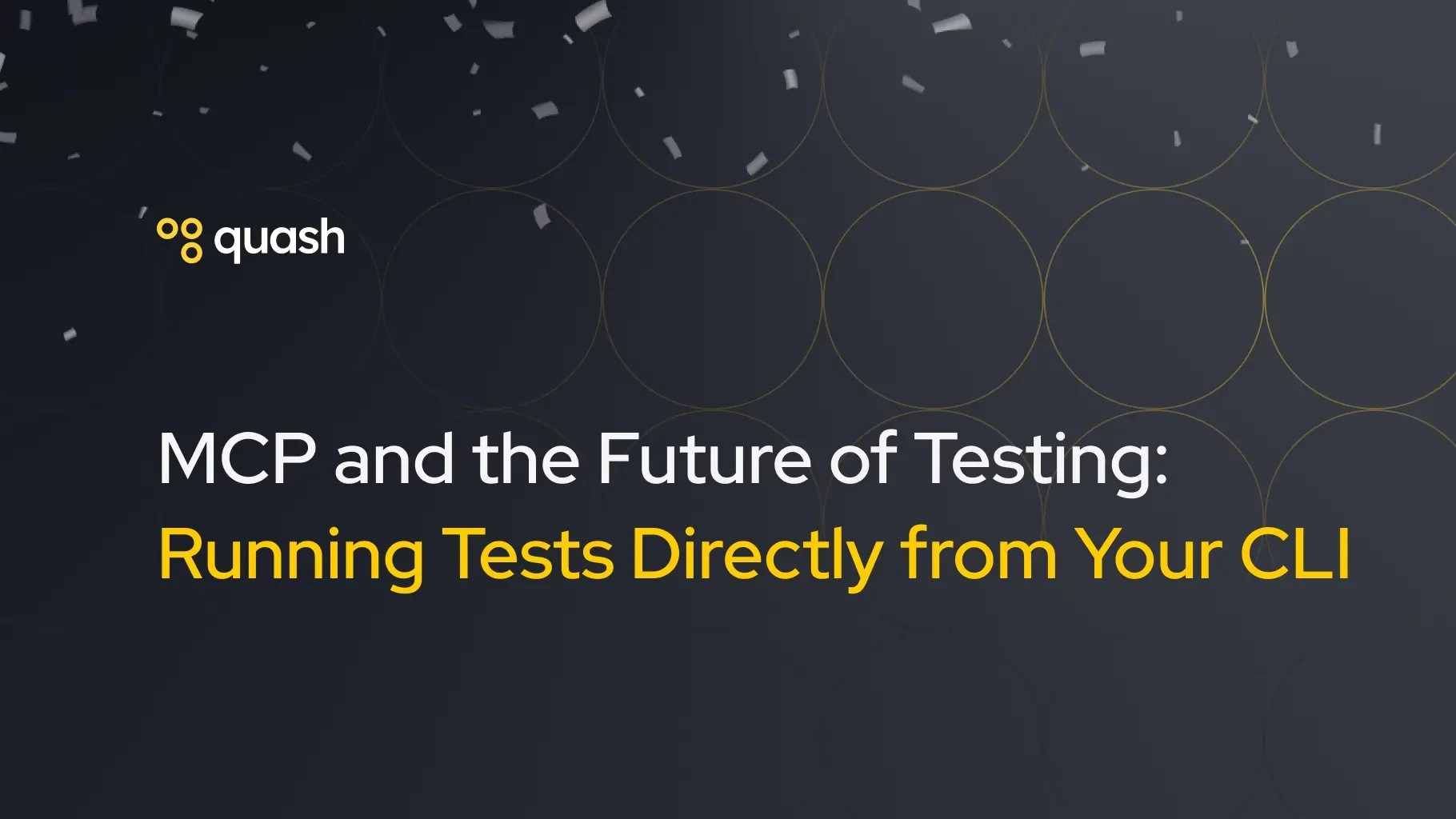 Cover Image for MCP and the Future of Testing: Running Tests Directly from Your CLI