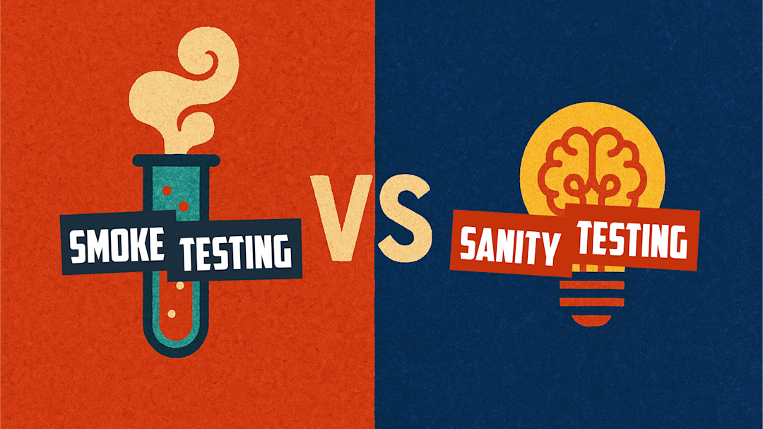Cover Image for The Complete Guide to Smoke Testing vs Sanity Testing in 2025