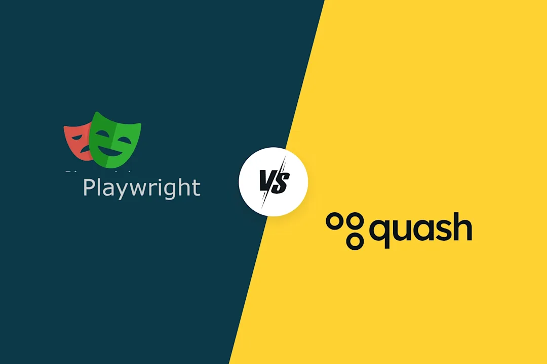 Cover Image for Quash vs Playwright - AI Testing vs Script-Based Automation