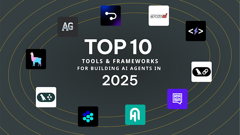 Cover Image for Top 10 Tools and Frameworks for Building AI Agents in 2025