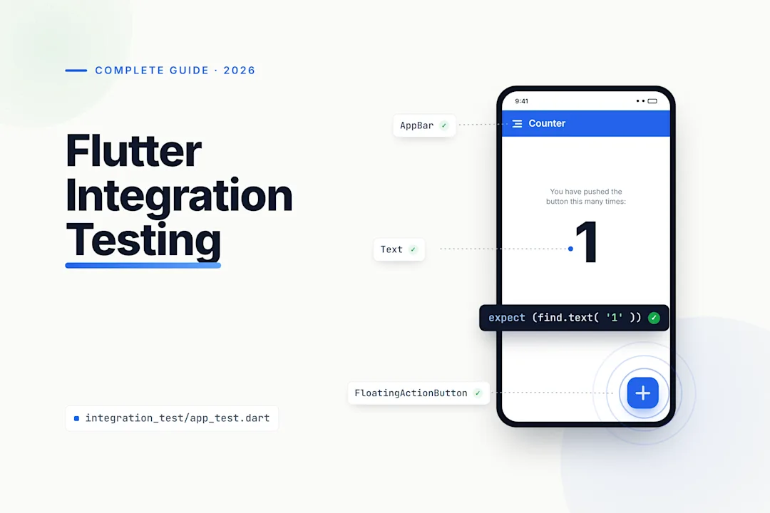 Cover Image for Flutter Integration Testing: Complete Guide (2026)