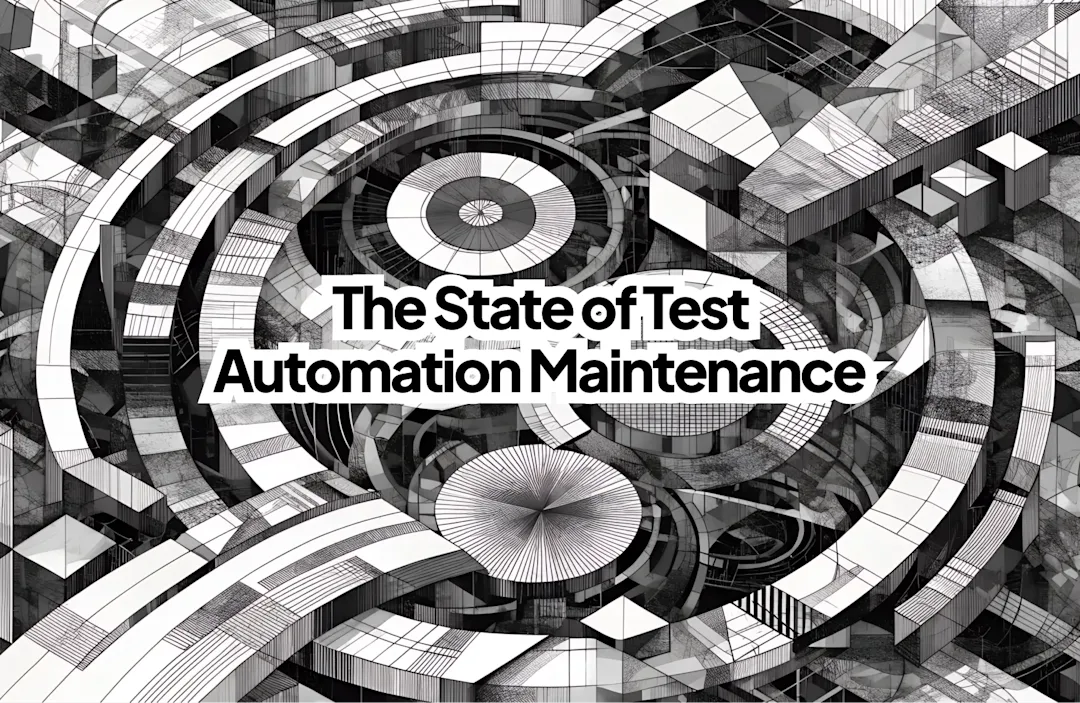 Cover Image for The State of Test Automation Maintenance: What QA Engineers Actually Say