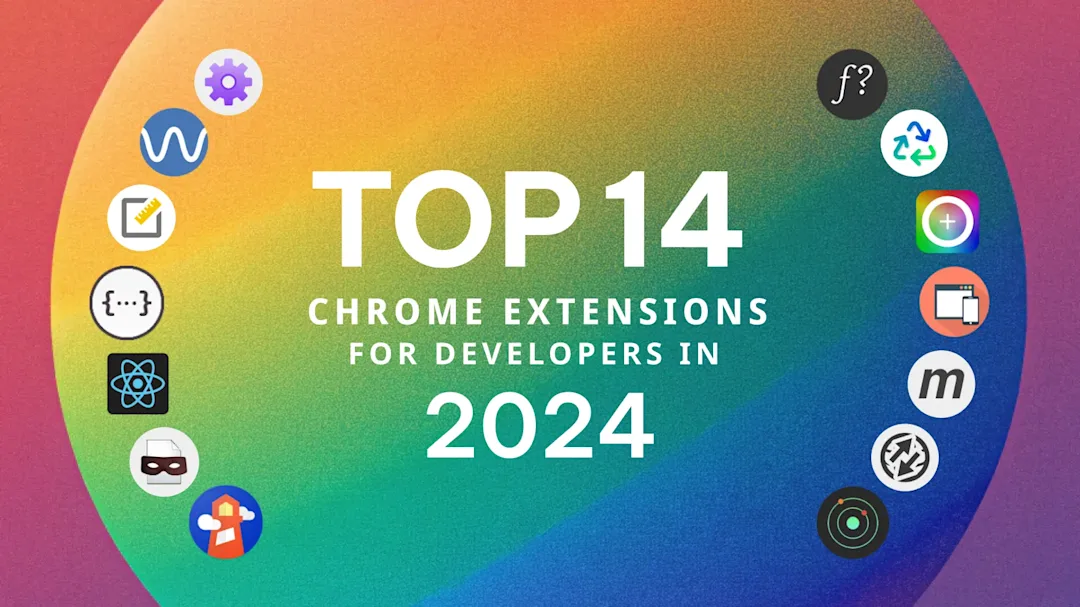 Cover Image for 14 Best Chrome Extensions for Developers (2024 Guide)