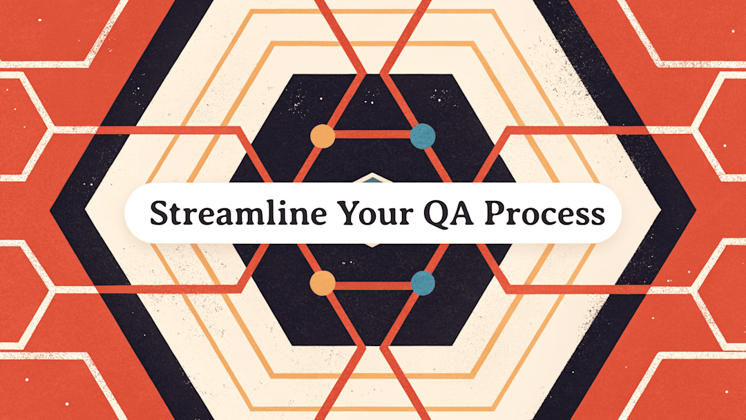 Cover Image for 6 Steps to Streamline Your QA Process: Chaos to Confidence