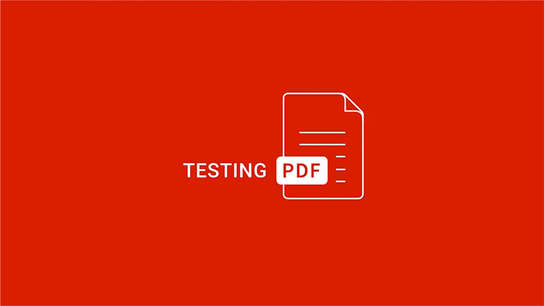 Cover Image for How to Effectively Test PDF Documents