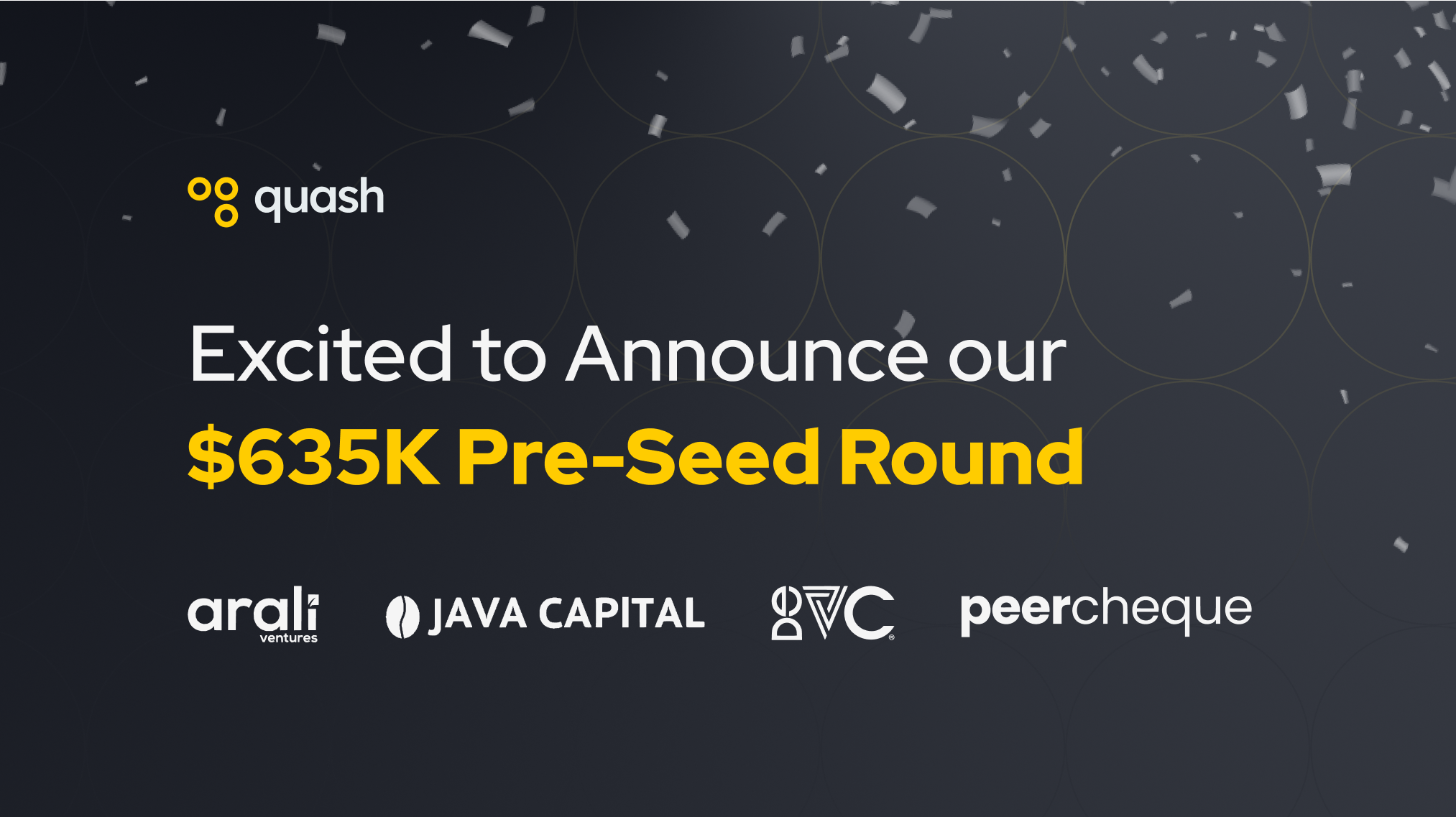 Cover Image for Announcing our Pre-Seed Fundraise, and What’s Next for Quash