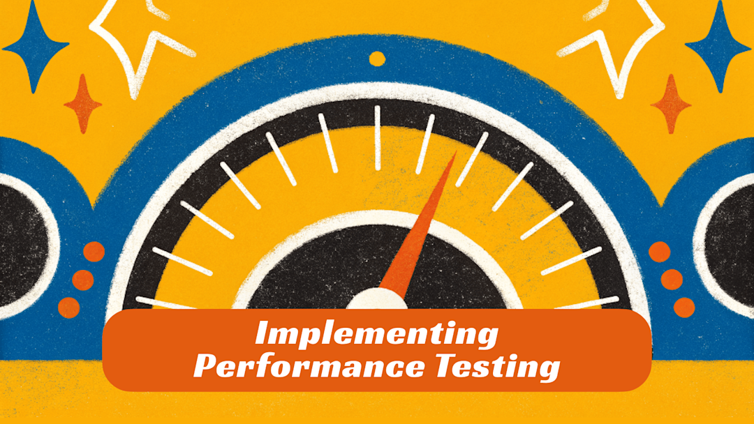 Cover Image for Implementing Performance Testing: Infrastructure, Scripts, and Execution