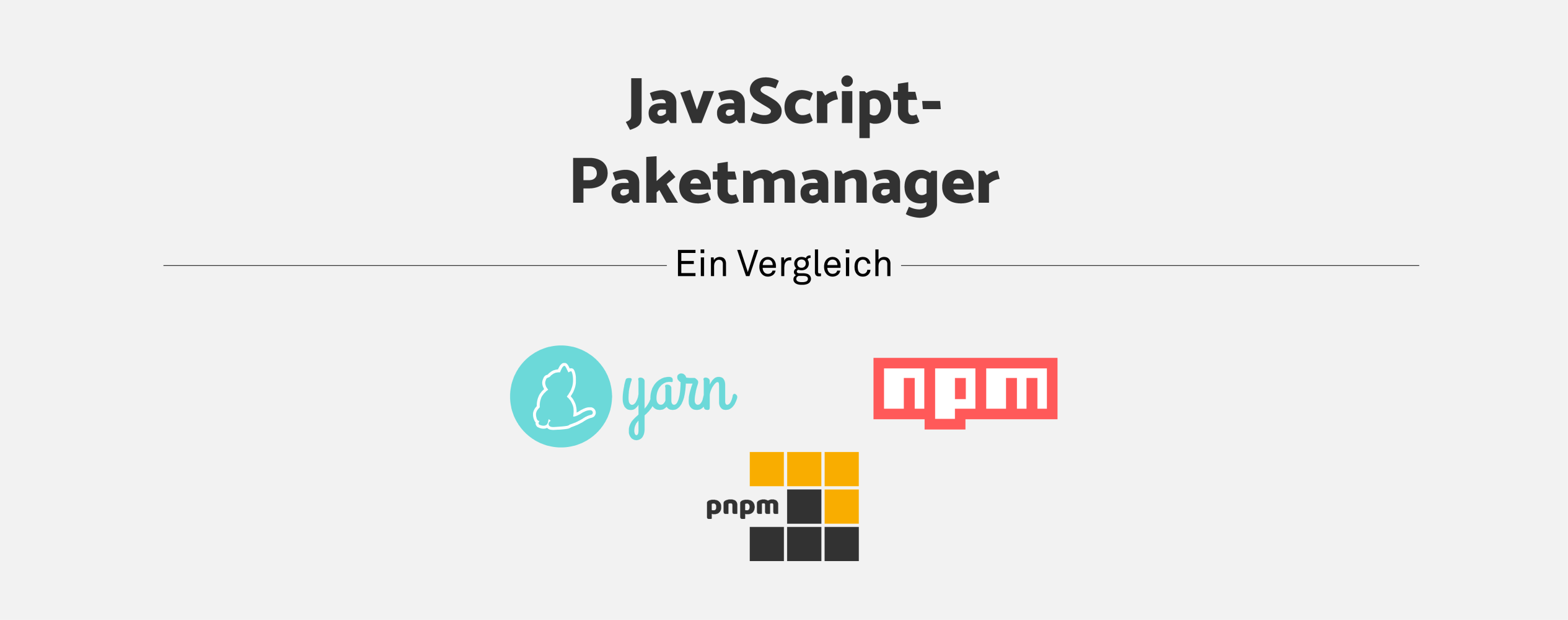 Image of Blogpost Npm, yarn oder pnpm?