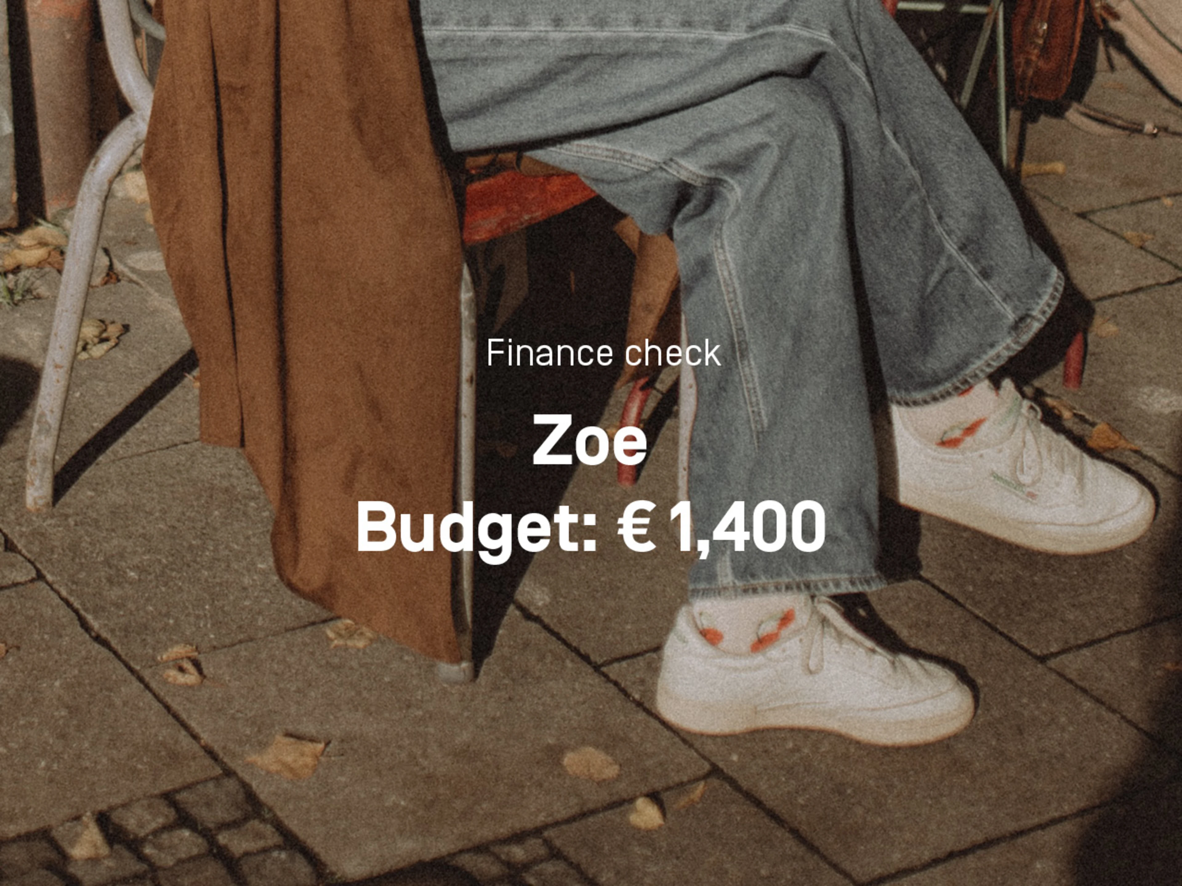 Zoe: Monthly budget € 1,400