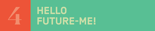 Hello Future-Me!
