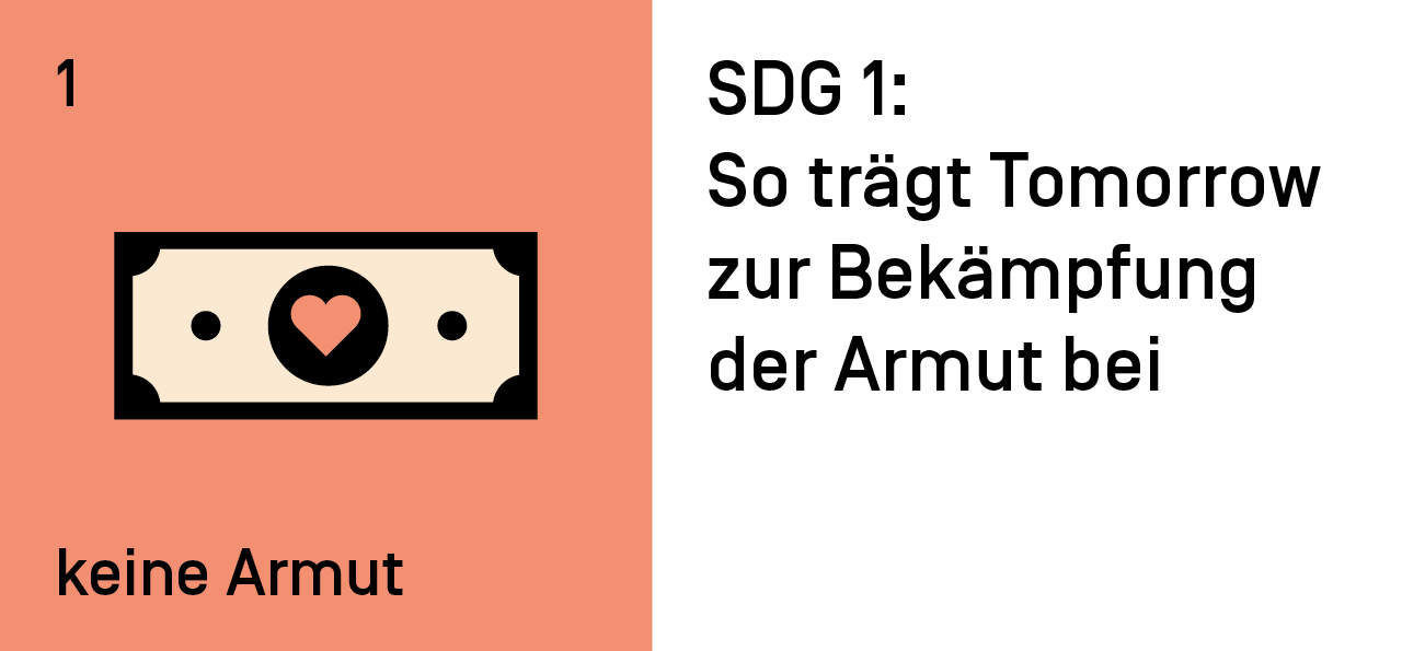 SDG 1: So trägt Tomorrow zur Bekämpfung der Armut bei