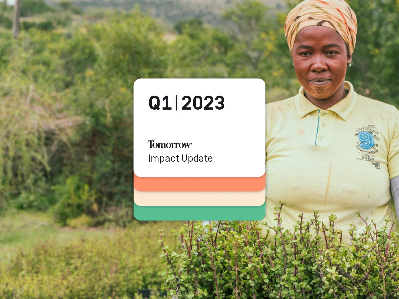 Photo of a women at the spekboom project with text "Q1, 2023 - Tomorrow Impact Update"