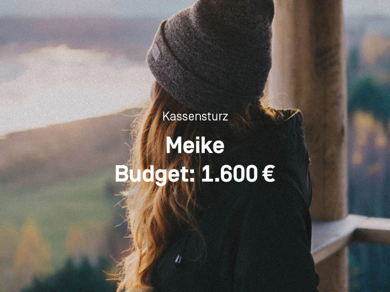 Kassensturz, Meike, Budget: 1.600 €