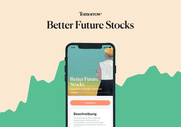 Tomorrow Better Future Stocks: Ein Bild, dass zeigt, wie der Investmentbereich in der Tomorrow App aussieht