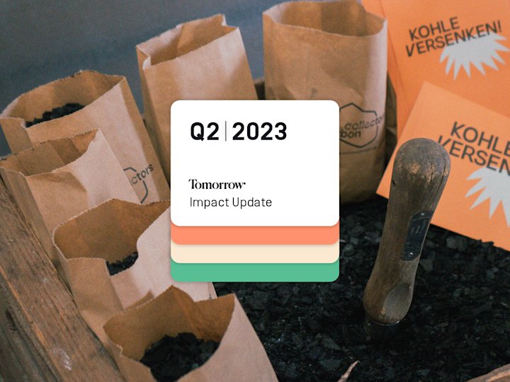 Q2, 2023 Tomorrow Impact Update
Foto von den Carbon Collectors
