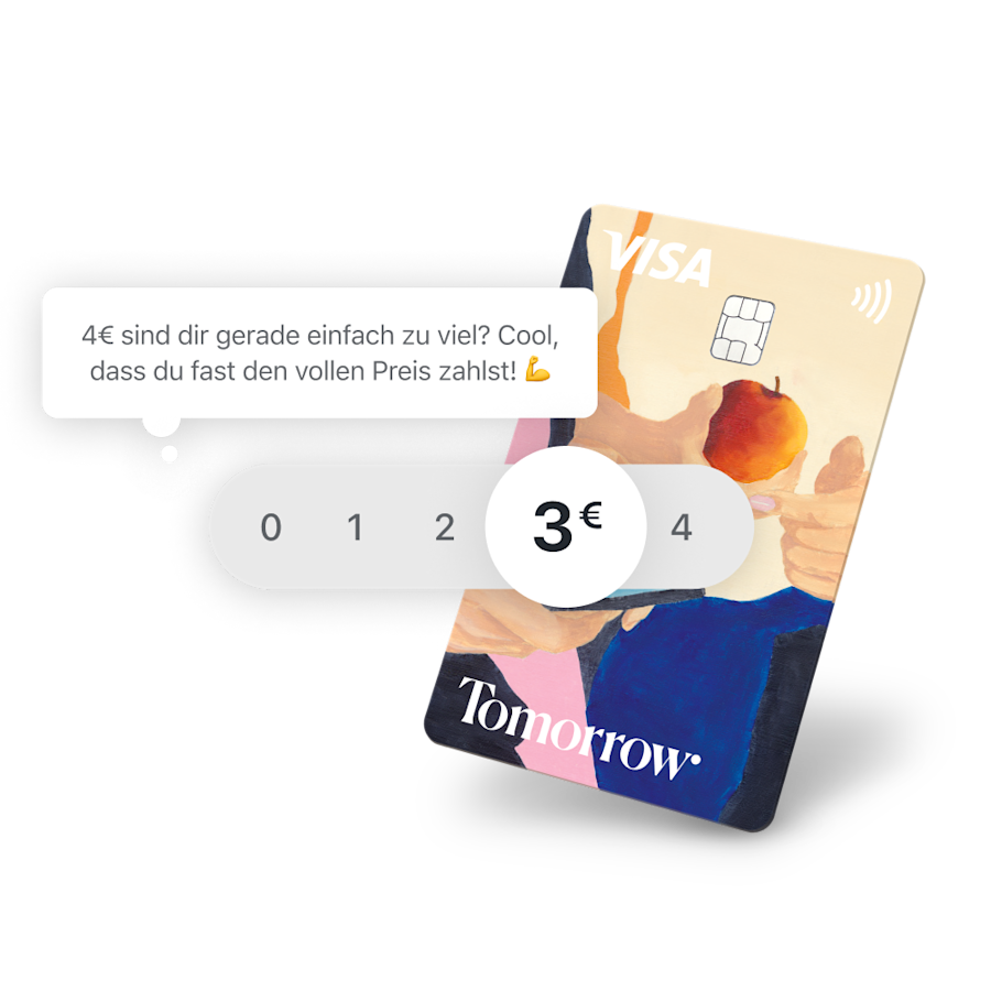 Die Tomorrow Card im Hintergrund mit diesem Text im Vordergrund: „4 Euro sind dir gerade einfach zu viel? Cool, dass du fast den vollen Preis zahlst.“