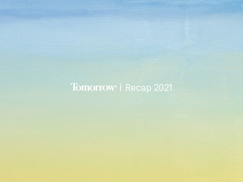 Tomorrow Recap 2021