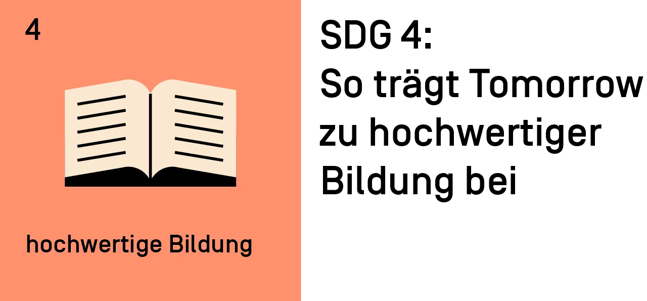 SDG 4: so trägt Tomorrow zu hochwertiger Bildung bei