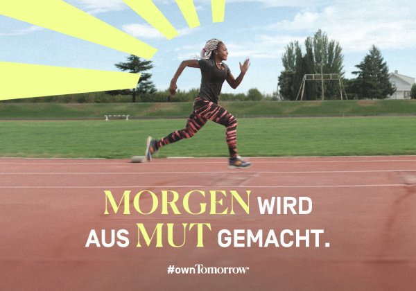 Morgen wird aus Mut gemacht. #owntomorrow

