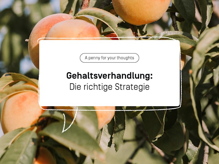 Ein Foto von reifen Pfirsichen. Darauf geschrieben: Gehaltsverhandlung: Die richtige Strategie