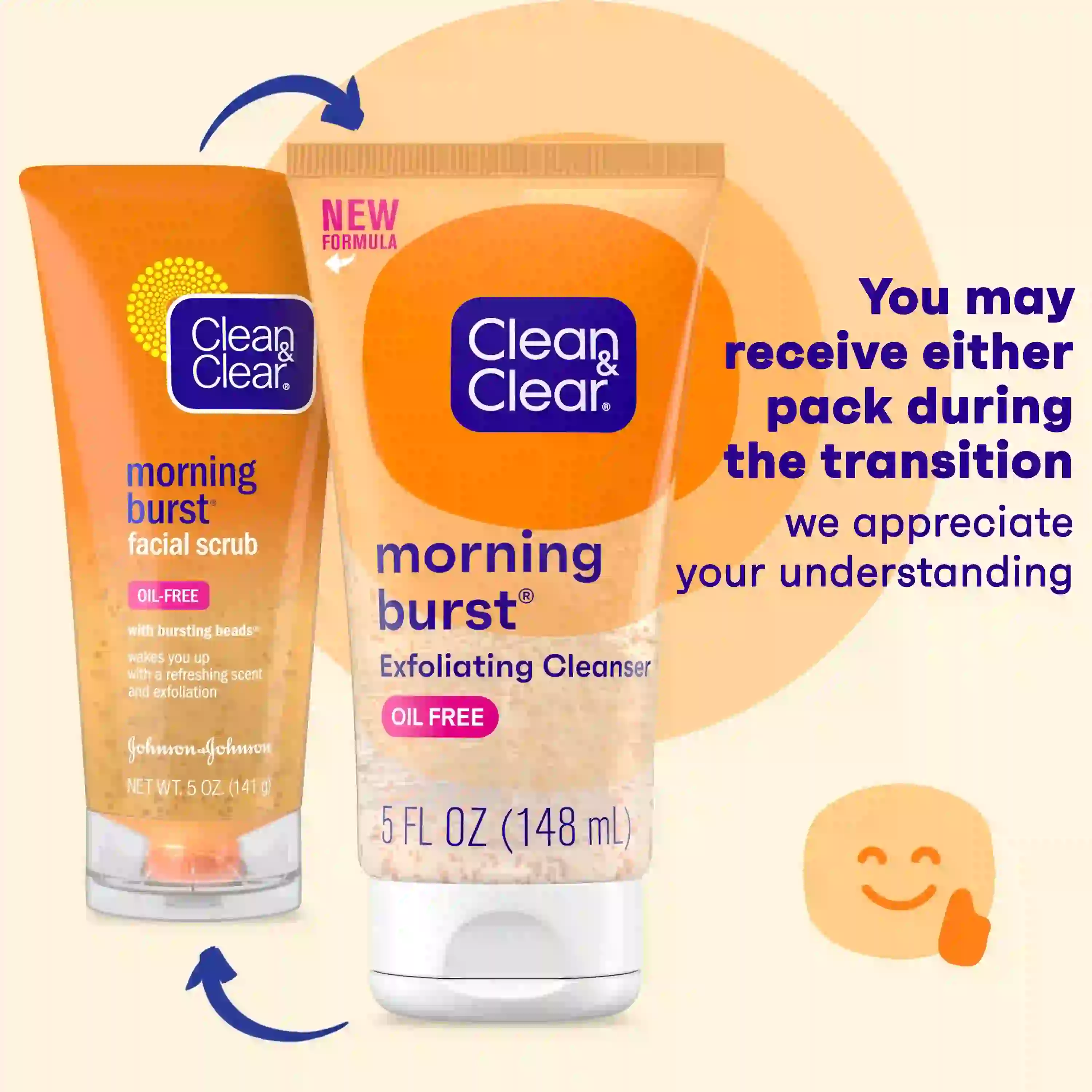 Two orange Clean & Clear skincare tubes, labeled "morning burst facial scrub" and "morning burst exfoliating cleanser," with text: "You may receive either pack during the transition. We appreciate your understanding."