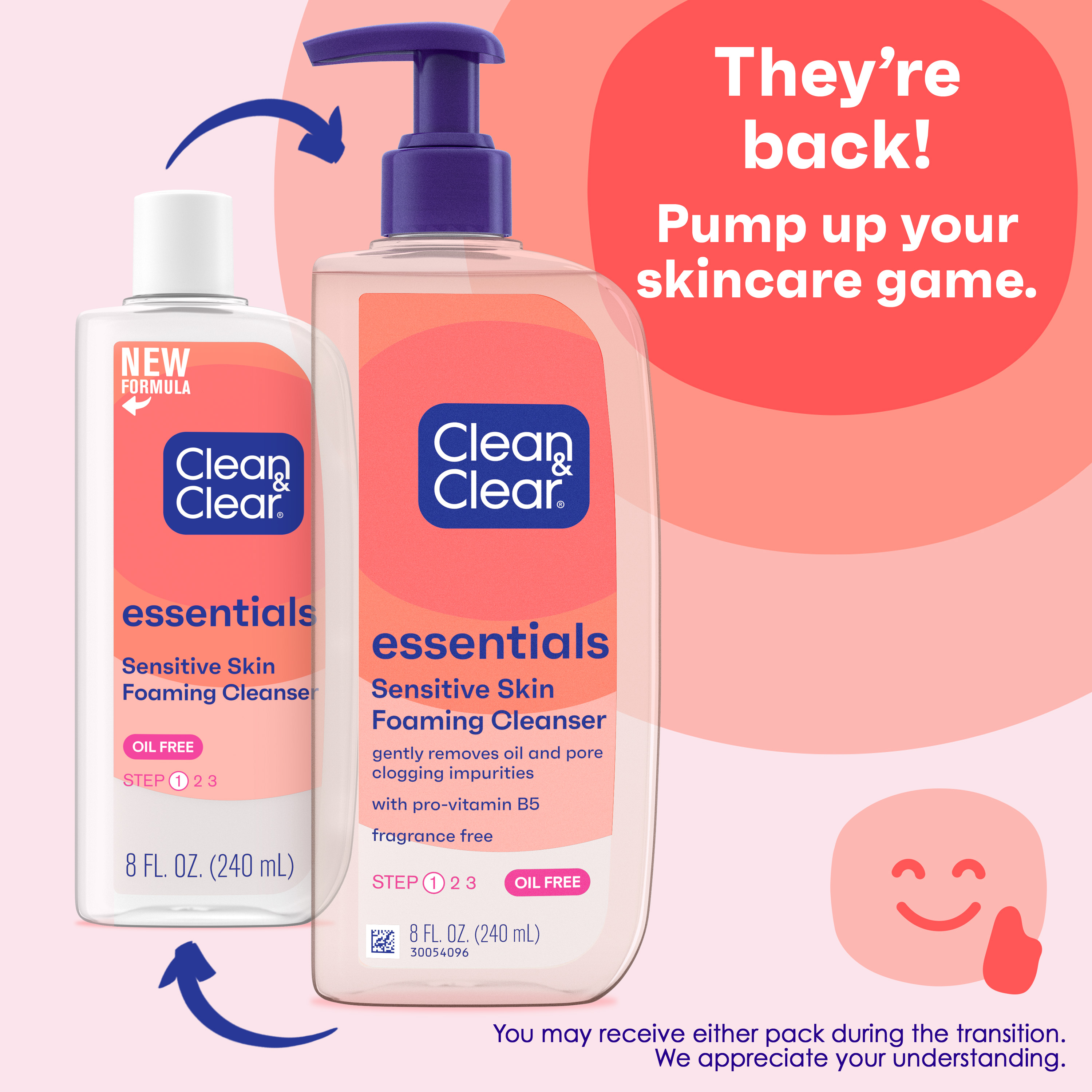 Two bottles of Clean & Clear Essentials Sensitive Skin Foaming Cleanser with new and current packaging. Text: "They’re back! Pump up your skincare game. You may receive either pack during the transition."