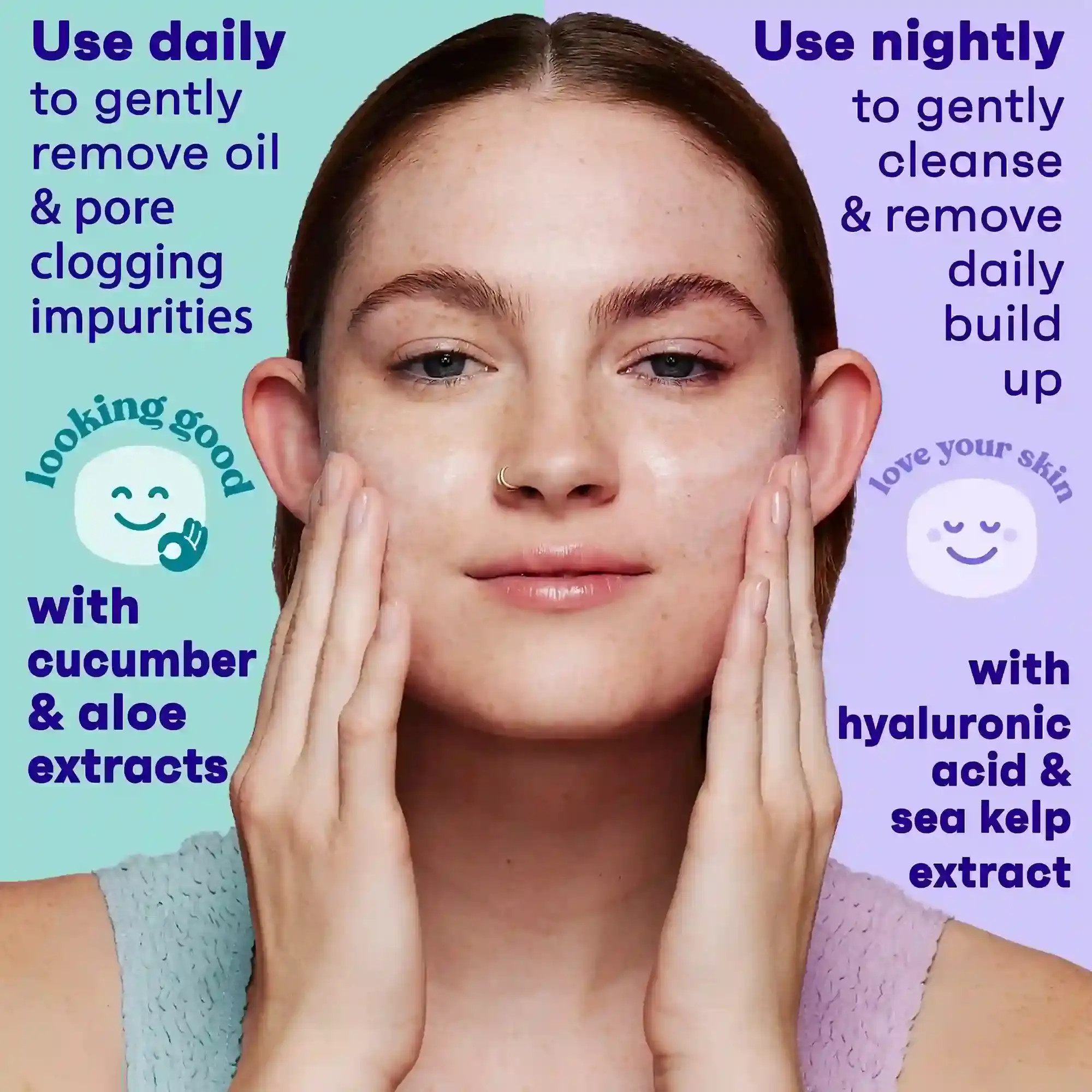 A person applies skincare product to their face. Left text: "Use daily to remove oil & impurities" with "looking good." Right text: "Use nightly to cleanse & remove build-up" with "love your skin." Background is light blue and purple.