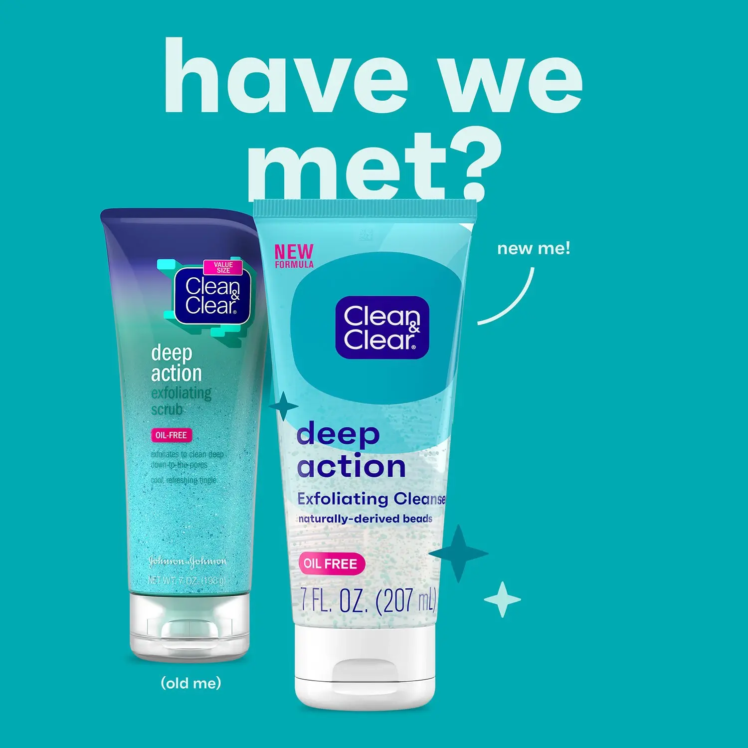 Two tubes of Clean & Clear products are displayed against a blue background. One is labeled "deep action exfoliating scrub" (old me), and the other "deep action exfoliating cleanser" with "new formula" and "new me". Text above reads, "have we met?"