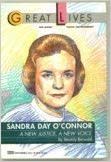 Sandra Day O'Connor: A New Justice, A New Voice (The Great Lives Series)