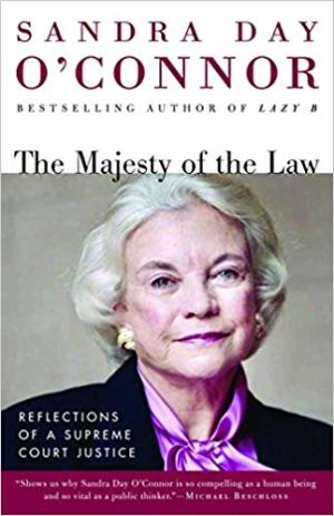 The Majesty of the Law: Reflections of a Supreme Court Justice