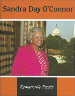 Sandra Day O'Connor (Remarkable People)