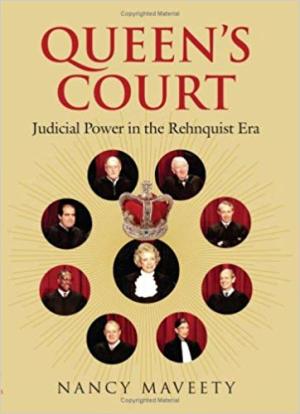 Queen's Court: Judicial Power in the Rehnquist Era