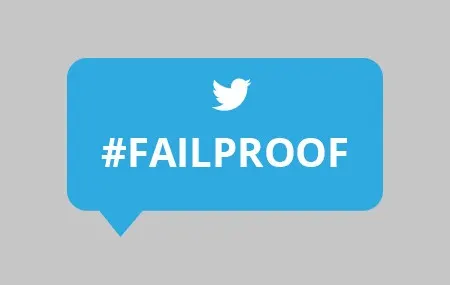 Make Your Social Failproof