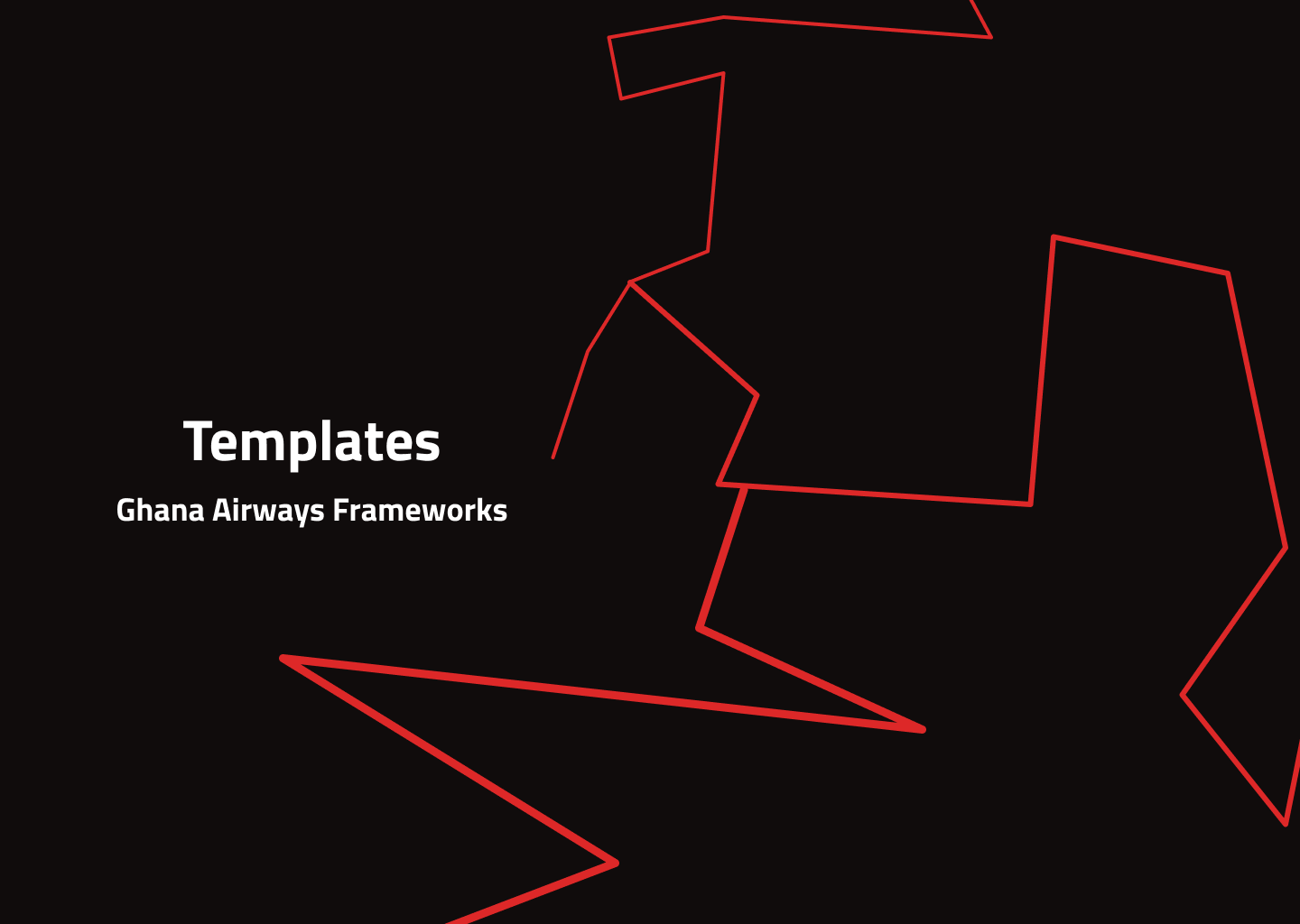 Templates: Ghana Airways Frameworks