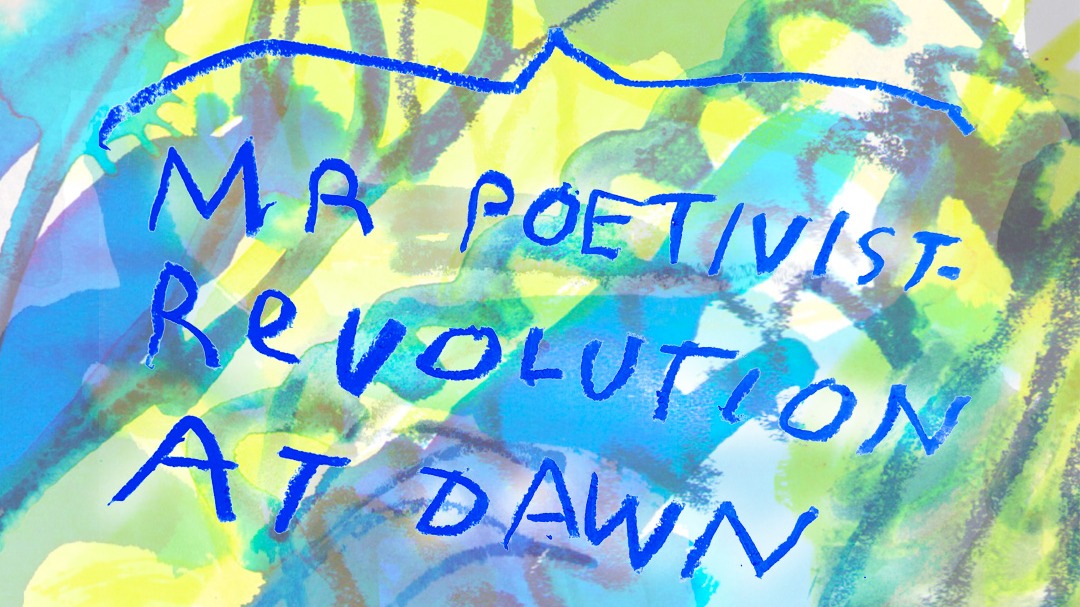 Mr. Poetivist - Revolution At Dawn 