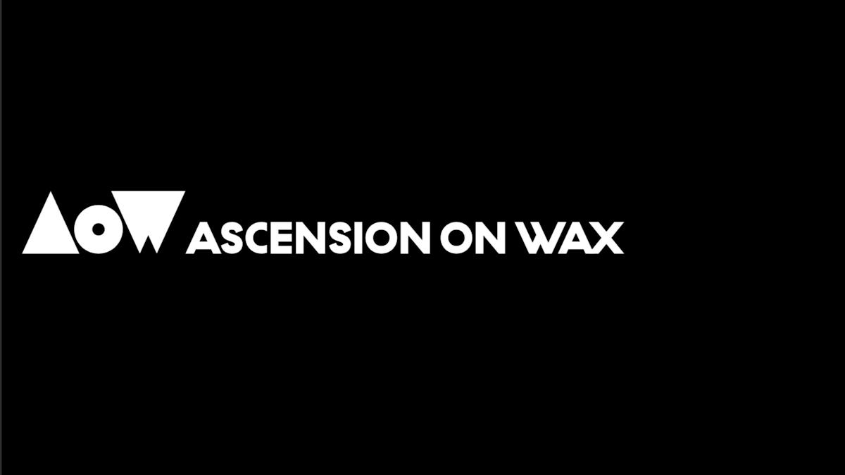 Ascension on Wax | Lavan